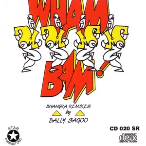 Wham Bam!! Bhangra Remixes