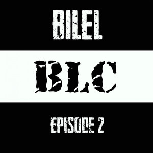 BLC (Épisode 2)