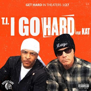 I Go Hard (feat. Kat) - Single