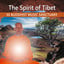 The Spirit of Tibet: 50 Buddhist 