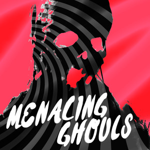 Menacing Ghouls
