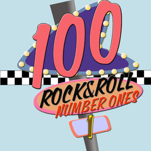 100 Rock And Roll Number Ones! (1