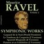 Ravel, Vol. 1 : Symphonic Works