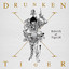 Drunken Tiger X: Rebirth of Tiger