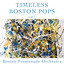 Timeless Boston Pops Vol 1