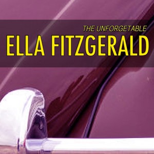 Unforgetable Ella Fitzgerald