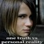 One Truth Vs Personal Reality