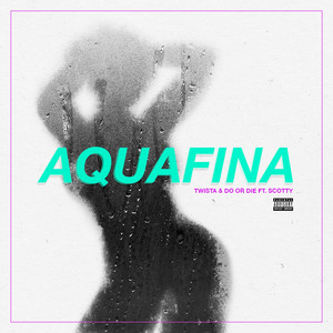 Aquafina (feat. Scotty) - Single