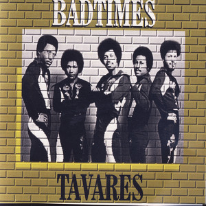 Bad Times - Tavares Live