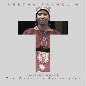 Amazing Grace: The Complete Recor