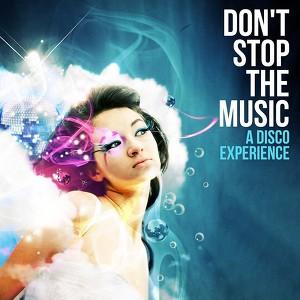 Don't Stop The Music - A Disco Ex