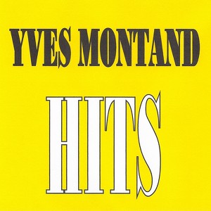 Yves Montand - Hits