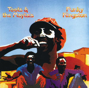 Funky Kingston - Toots & The Mayt