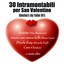 30 Intramontabili Per San Valenti