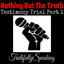 Nothing but the Truth: Testimony 