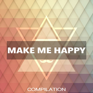 Make Me Happy Compilation