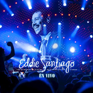 Eddie Santiago En Vivo