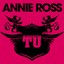 The Unforgettable Annie Ross