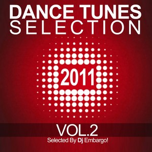 Dance Tunes Selection 2011, Vol. 