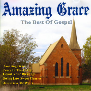 Amazing Grace - The Best Of Gospe