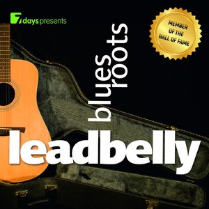 7 Days Presents: Leadbelly - Blue