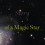 Story of a Magic Star