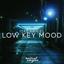 Low Key Mood