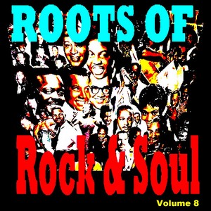 Roots Of Rock And Soul 8