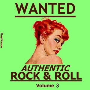 Wanted - Authentic Rock &amp; Rol