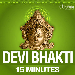 Devi Bhakti - 15 Minutes
