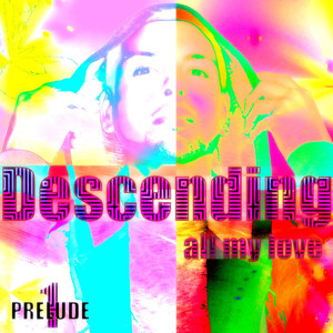 Descending (All My Love) Prelude 