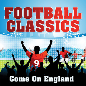 Football Classics - Come On Engla