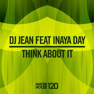 Think About It (feat. Inaya Day)