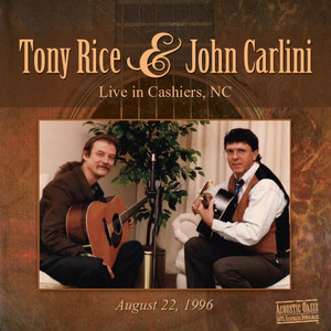 Tony Rice & John Carlini Live