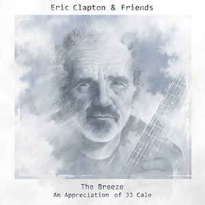 Eric Clapton & Friends: The Breez
