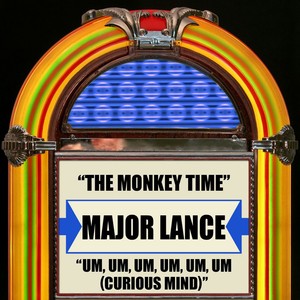 The Monkey Time / Um, Um, Um, Um,