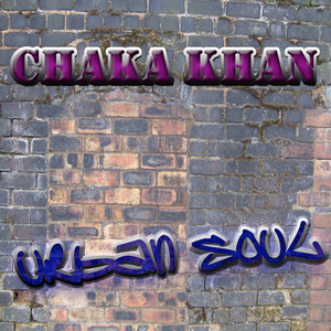 The Urban Soul Series - Chaka Kha