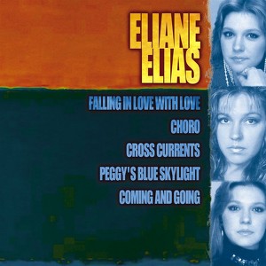 Giants Of Jazz: Eliane Elias