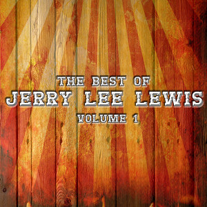 The Best Of Jerry Lee Lewis Volum