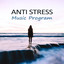 Anti Stress Music Program  Deep 