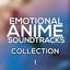 Emotional Anime Soundtracks Pt. I