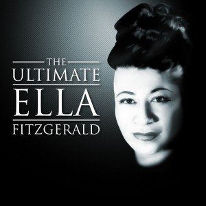 The Ultimate Ella Fitzgerald