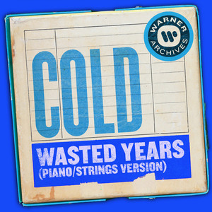 Wasted Years (Piano/Strings Versi