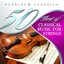 50 Best Of Classical Music For St
