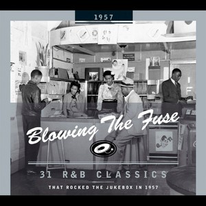 Blowing The Fuse - 31 R&b Classic