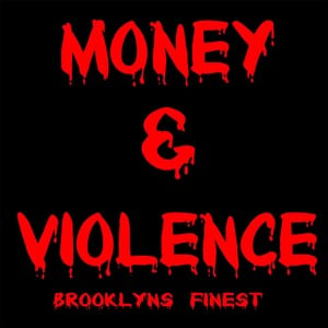 Money & Violence