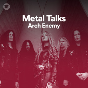 Metal Talks with Arch Enemy