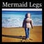Mermaid Legs