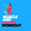 Muscle and Power Workout