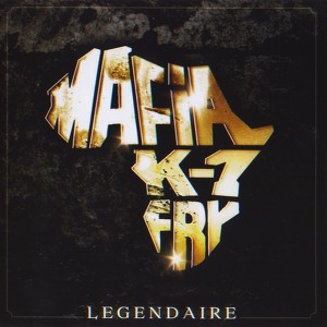 Mafia K'1 Fry Legendaire